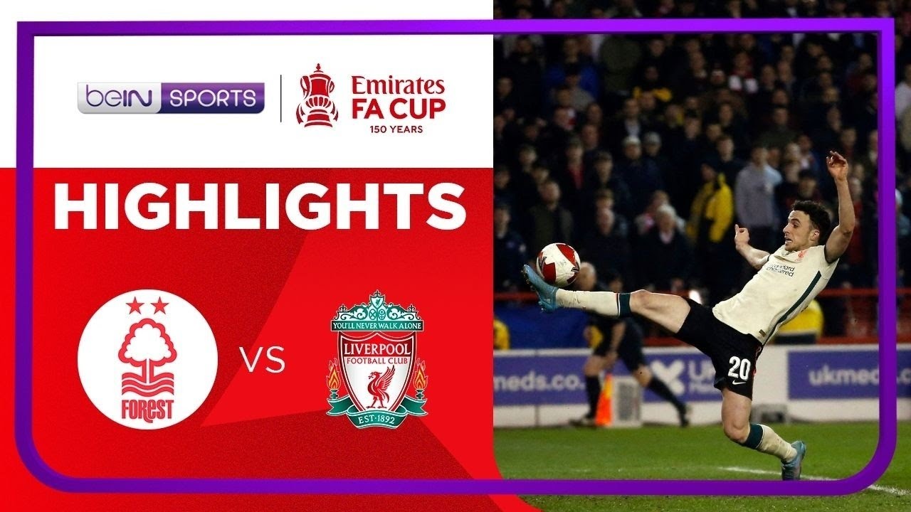 Nottm Forest 0-1 Liverpool | FA Cup 21/22 Match Highlights